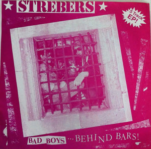 Strebers - Bad Boys Behind Bars USED 7"