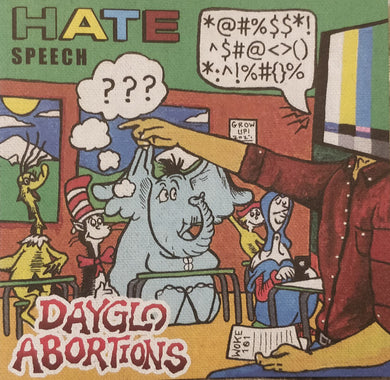 Dayglo Abortions - Hate Speech NEW CD