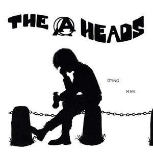 A Heads - Dying Man NEW 7"