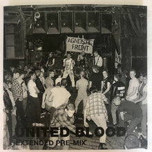 Load image into Gallery viewer, Agnostic Front ‎- United Blood Extended Pre Mix USED 7&quot;