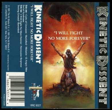 Kinetic Dissent - I Will Fight No More Forever USED CASSETTE
