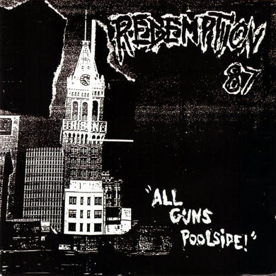 Redemption 87 - All Guns Poolside! NEW LP