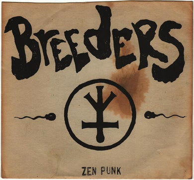 Breeders - Zen Punk NEW 7
