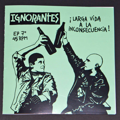 Ignorantes - Larga Vida A La Inconsecuencia USED 7