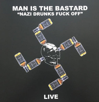 Man Is The Bastard / Man Is The Bastard Noise - Nazi Drunks Fuck Off Live / Native American Live NEW LP