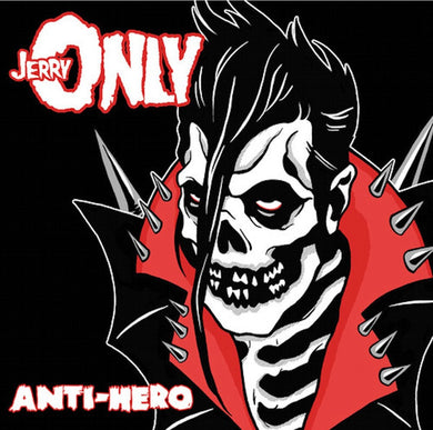 Jerry Only - ANTI HERO NEW LP