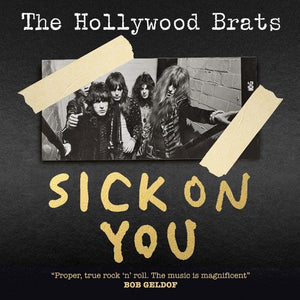 Hollywood Brats - Sick On You NEW CD