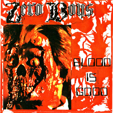 Zero Boys - Blood Is Good USED 7