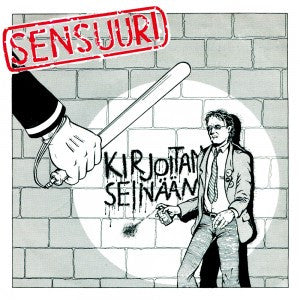Sensuuri - Kirjoitan Seinaan USED 7