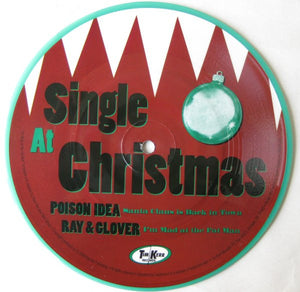 Poison Idea & Ray Glover - Single At Christmas USED 7"