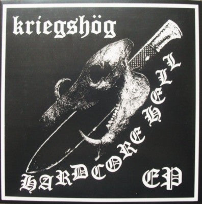 Kriegshog - Hardcore Hell Ep NEW 7