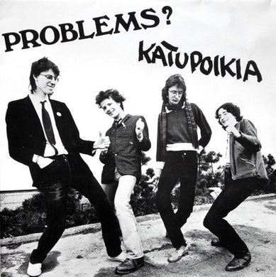 Problems? - Katupoikia NEW LP