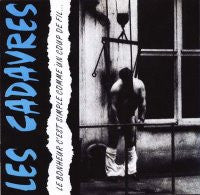 Les Cadavres - Le Bonheur C'Est Simple Comme Un Coup De Fil NEW LP