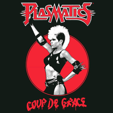 Plasmatics - Coup De Grace NEW LP
