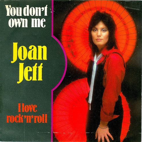 Joan Jett - You Don't Own Me NEW 7