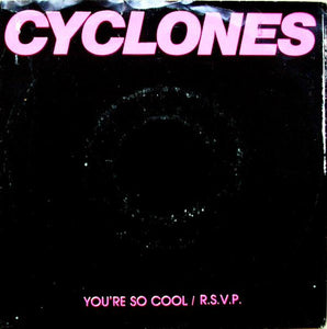 Cyclones - Youre So Cool USED POST PUNK / GOTH 7"