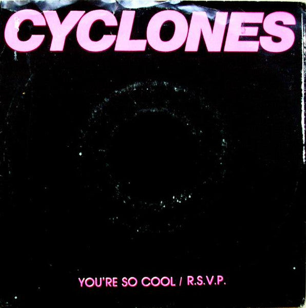 Cyclones - Youre So Cool USED POST PUNK / GOTH 7