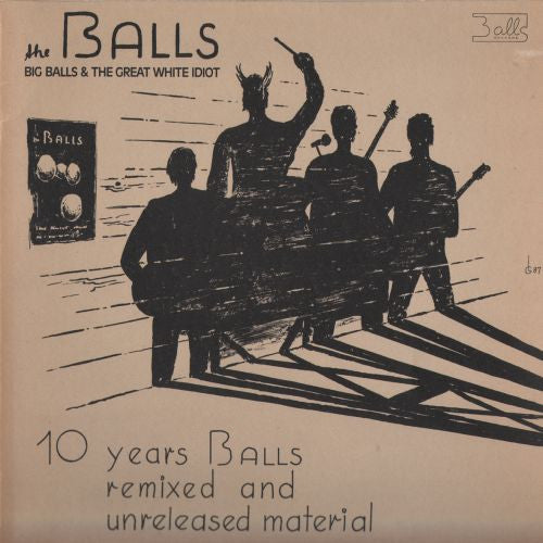 Big Balls & The Great White Idiot - 10 Years Balls USED LP
