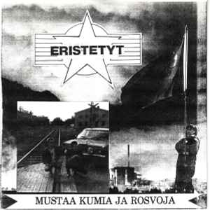 Eristetyt ‎- Mustaa Kumia Ja Rosvoja USED 7