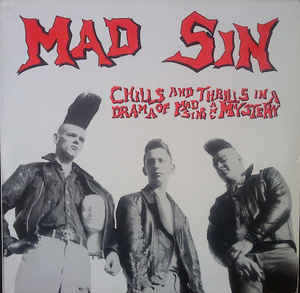 Mad Sin ‎– Chills And Thrills In A Drama Of Mad Sins And Mystery USED PSYCHOBILLY / SKA LP