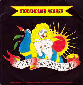 Stockholms Negrer ‎- Fy Fan Svenska Flicka USED 7"