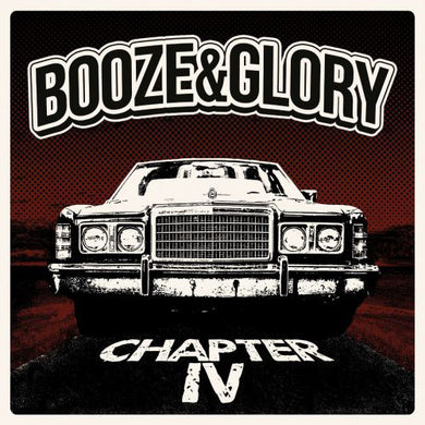 Booze & Glory - Chapter IV NEW LP