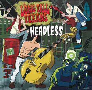 Long Tall Texans - Headless NEW PSYCHOBILLY / SKA 10