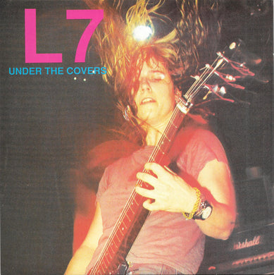 L7 ‎- Under The Covers USED 7