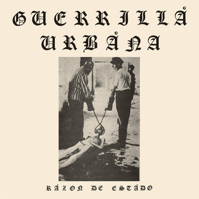 Guerrilla Urbana - Razon De Estado NEW LP