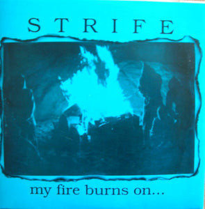 Strife ‎– My Fire Burns On USED 7"