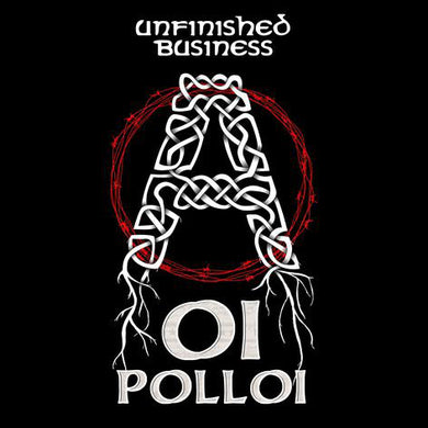 Oi Polloi - Unfinished Business NEW LP