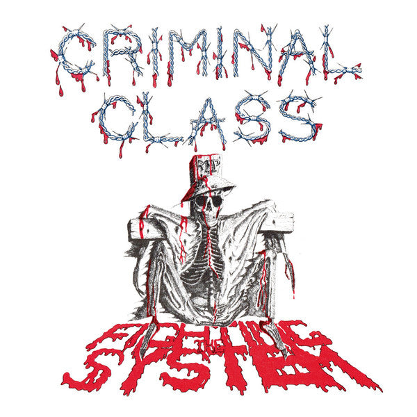 Criminal Class ‎- Fighting The System NEW 7