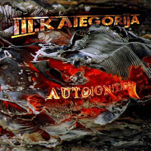 III.Kategorija - Autoignition NEW LP
