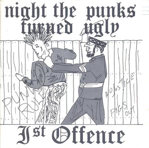 First (1st) Offence - Night The Punks Turned Ugly NEW 7"