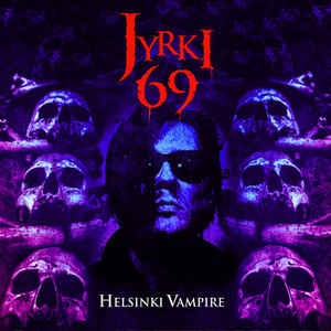 Jyrki 69 ‎- Helsinki Vampire NEW POST PUNK / GOTH LP