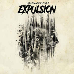 Expulsion - Nightmare Future NEW METAL LP