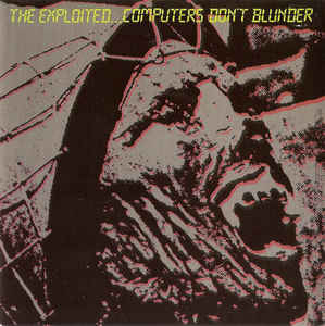 Exploited ‎- Computers Don't Blunder USED 7