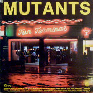 Mutants - Fun Terminal USED LP