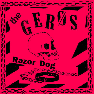Geros, The - Razor Dog NEW 7