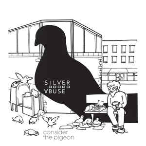Silver Abuse - Consider the Pigeon NEW POST PUNK / GOTH LP