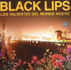 Black Lips - Los Valientes Del Mundo Nuevo NEW LP