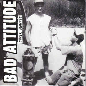 Bad Attitude - Inner Motives USED 7
