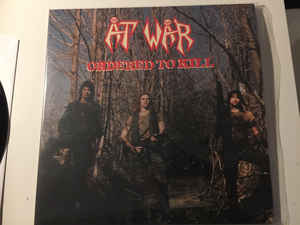 At War ‎- Ordered To Kill NEW METAL LP