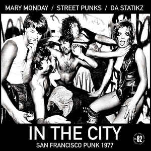 Mary Monday / Street Punks / Da Statikz - Split NEW LP