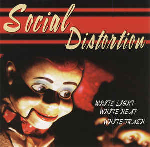 Social Distortion - White Light, White Heat, White Trash USED CD