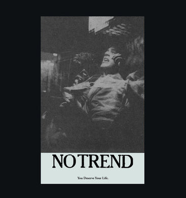 No Trend - You Deserve Your Life NEW LP