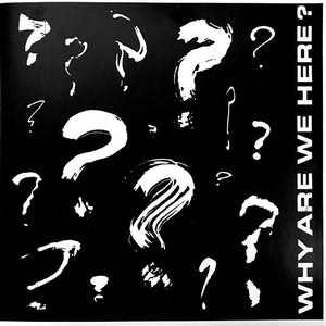Comp - Why Are We Here? NEW 7"