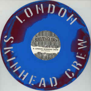 Booze & Glory - London Skinhead Crew NEW LP
