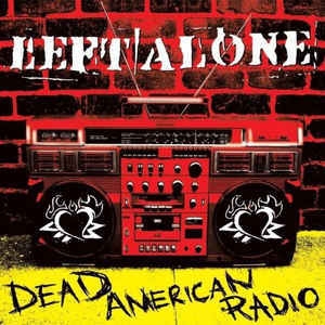 Left Alone ‎- Dead American Radio NEW LP