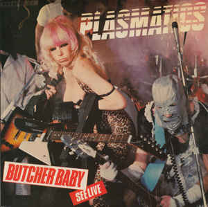 Plasmatics - Butcher Baby USED 7" (red and white splatter vinyl)